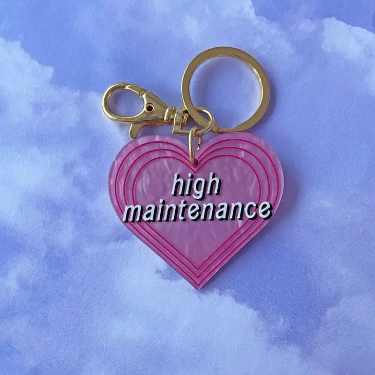 High Maintenance keychain