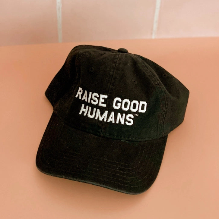 Raise Good Humans Cap